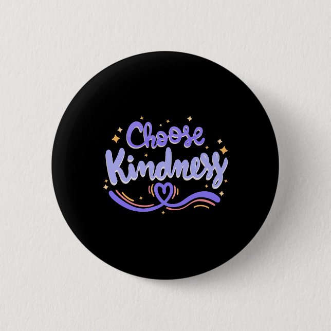Choose Kindness Cute Be Kind Inspirational Autism  2 Inch Round Button (Front)