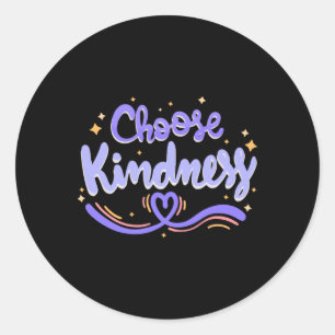 Choose Kindness Cute Be Kind Inspirational Autism Classic Round Sticker