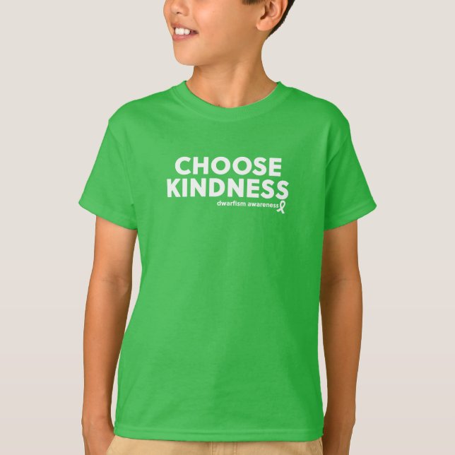 Choose Kindness Dwarfism Awareness T-Shirt (Front)