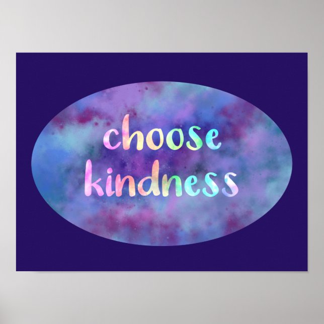 "Choose Kindness" Nebula Poster (Front)