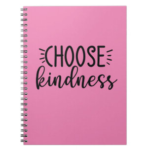 Choose Kindness Notebook