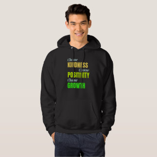 Choose Kindness Positivity Growth Hoodie