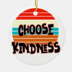 Choose Kindness - Sunset red blue orange yellow Ceramic Ornament