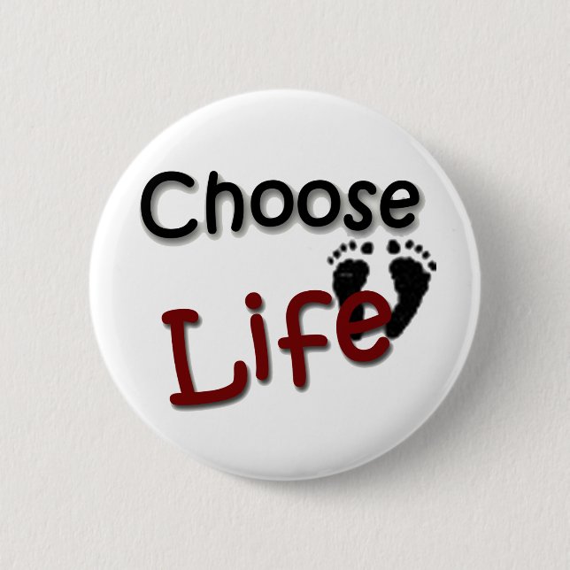 Choose Life 2 Inch Round Button (Front)