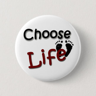 Choose Life 2 Inch Round Button