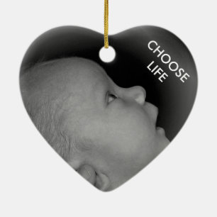 CHOOSE LIFE CERAMIC ORNAMENT