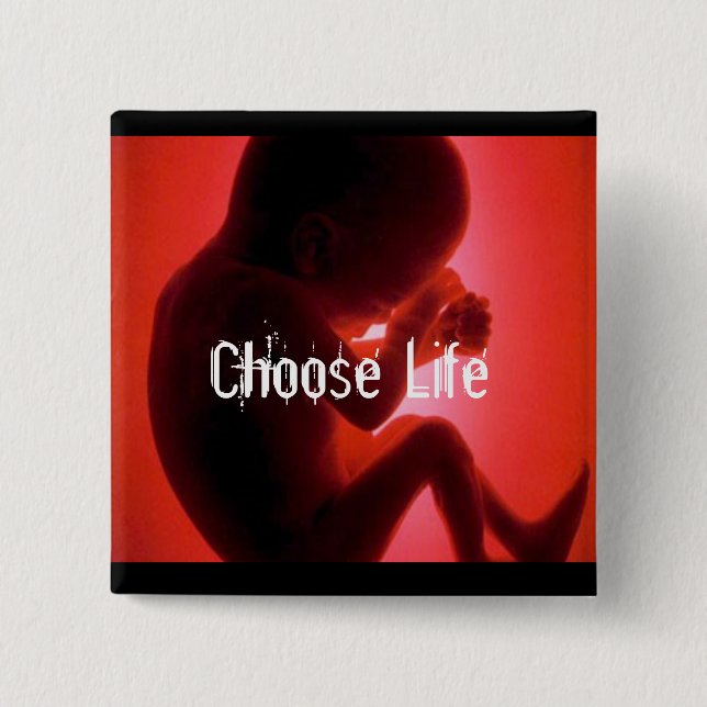 Choose Life - Customized 2 Inch Square Button (Front)