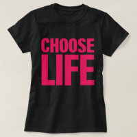 Choose Life (Pink) Motivational