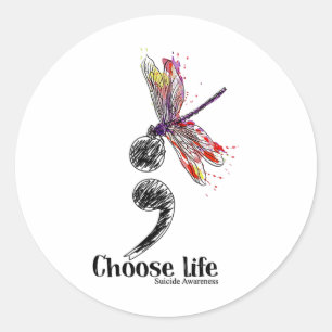 Choose Life Suicide Awareness Colourful Dragonfly Classic Round Sticker