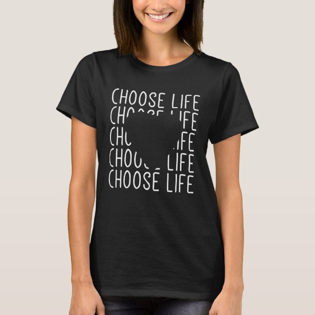 Choose Life Suicide Awareness Pro Life Heart T-Shirt (Front)