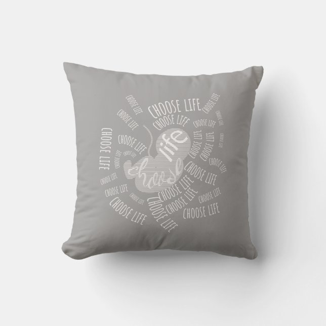 Choose Life  Throw Pillow (Front)