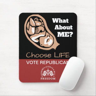 Choose Life Vote Republican Mouse Pad