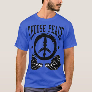 Choose Peace Disarm Peace s T-Shirt