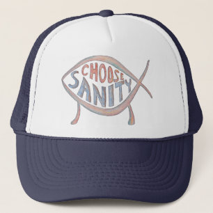 "Choose Sanity" Hat