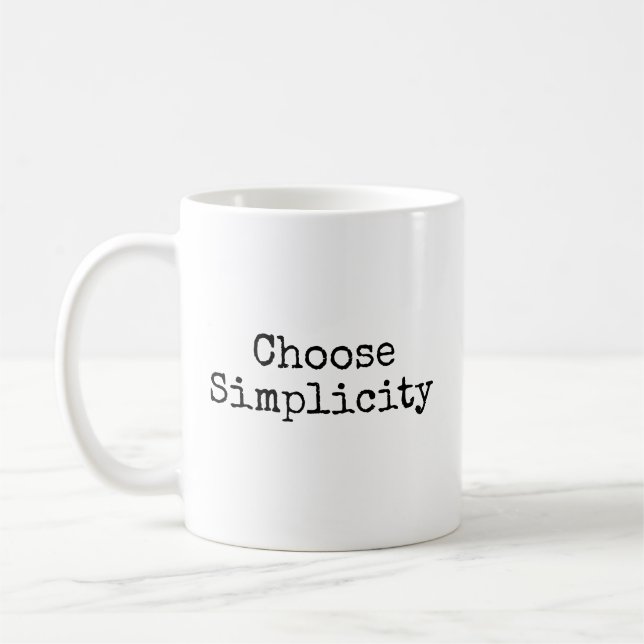 Choose Simplicity Coffee Mug (Left)