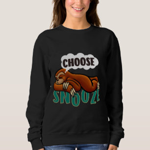 Choose Snooze Cute Sleeping Sloth Sweatshirt