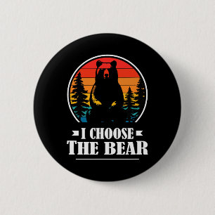 Choose The Bear Feminist Rage Feminism 1  2 Inch Round Button