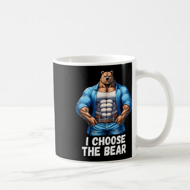 Choose The Bear Funny Trending Angry Feminist Quot Coffee Mug (Right)