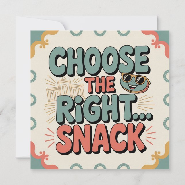 Choose the Right Snack Invitation (Front)