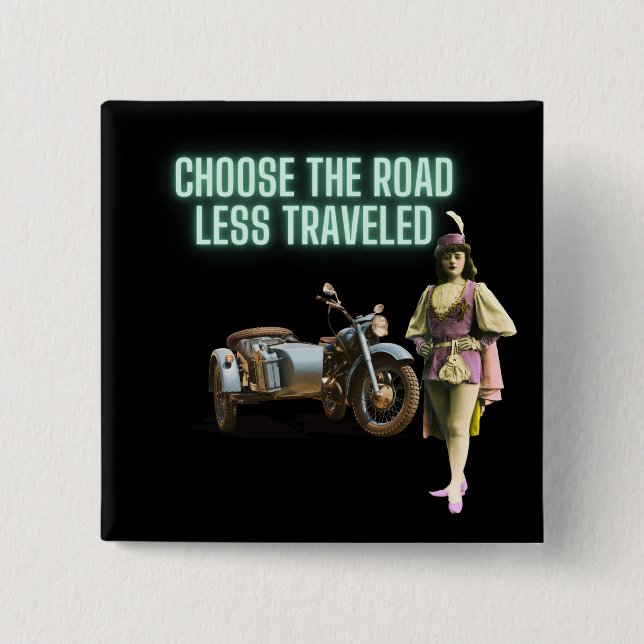 Choose the Road Less Travelled Fun Altered Art  2 Inch Square Button (Front)