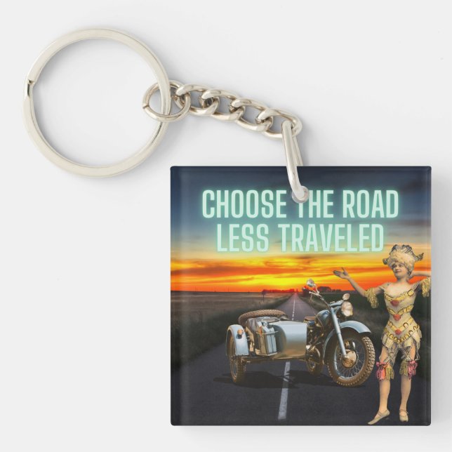 Choose the Road Less Travelled Fun Altered Art  Ke Keychain (Front)