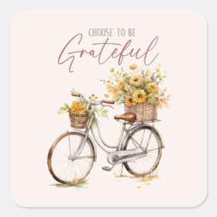 Choose To Be Grateful Square Sticker
