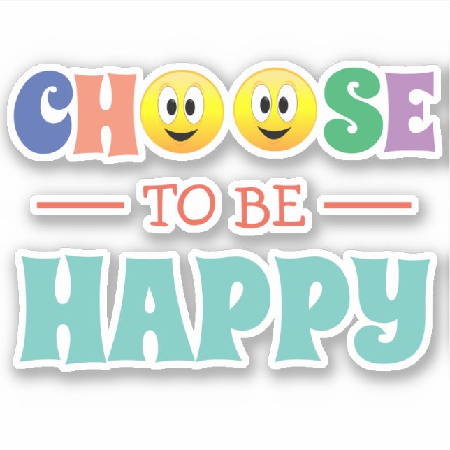 Choose To Be Happy (Front)