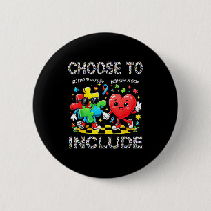 Choose to be kind to kinds autism awareness 2 inch round button