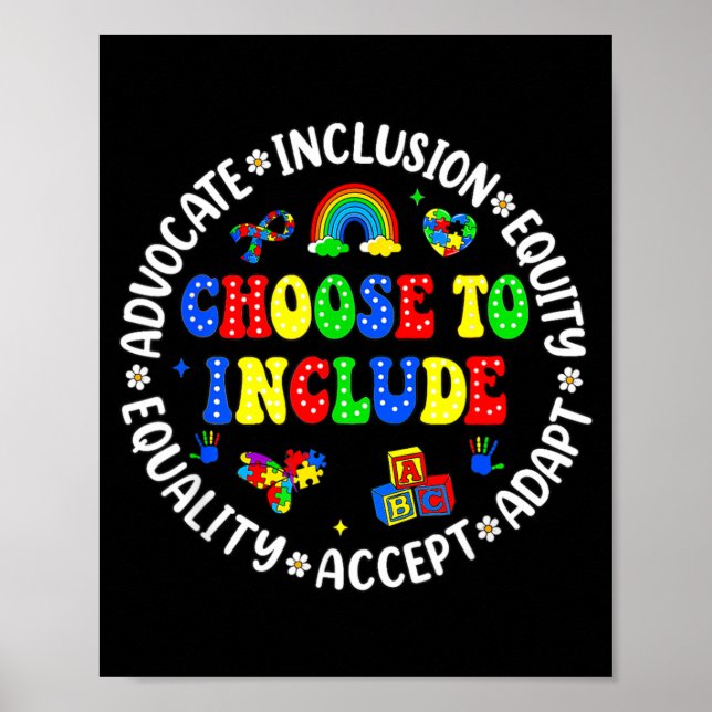 Choose to Include Inclusion Matters Autism Poster (Front)