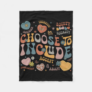 Choose To Include Inclusion Problems Autism Awaren Fleece Blanket