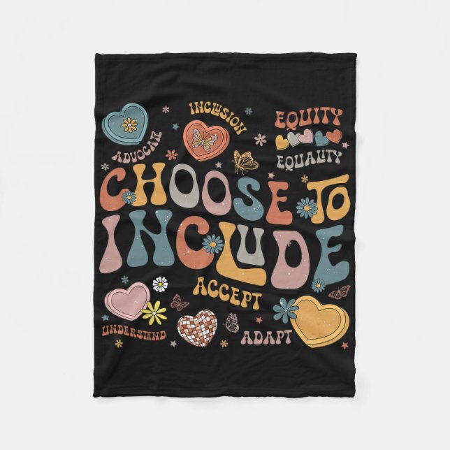 Choose To Include Inclusion Problems Autism Awaren Fleece Blanket (Front)
