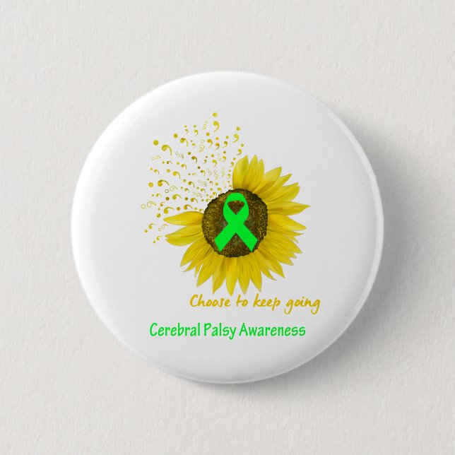 Choose To Keep Going Cerebral Palsy Awareness 2 Inch Round Button (Front)