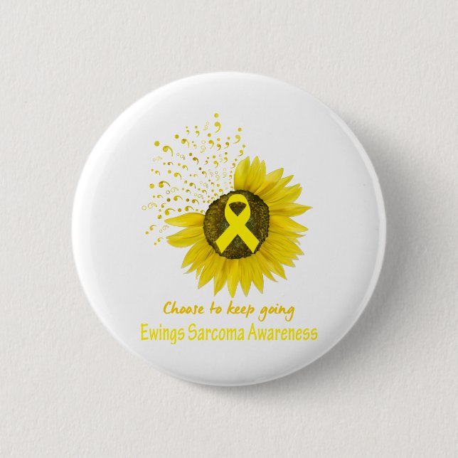Choose To Keep Going Ewings Sarcoma Awareness 2 Inch Round Button (Front)