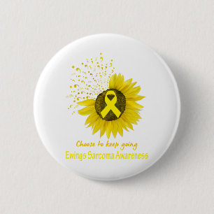 Choose To Keep Going Ewings Sarcoma Awareness 2 Inch Round Button