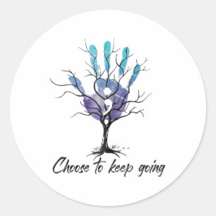 Choose To Keep Going Suicide Awareness  Classic Round Sticker