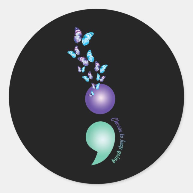 Choose To Keep Going Suicide Prevention Awareness  Classic Round Sticker (Front)