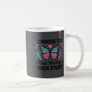 Choose To Keep Writing Your Story Insrational Butt Coffee Mug