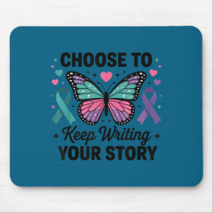 Choose To Keep Writing Your Story Insrational Butt Mouse Pad