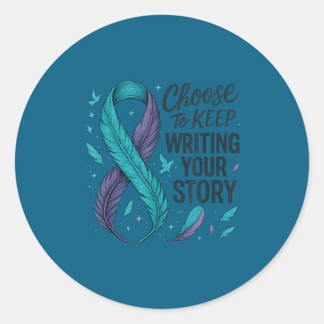 Choose To Keep Writing Your Story Insrational Quot Classic Round Sticker (Front)