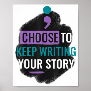 Choose To Keep Writing Your The Story For Women Me Poster