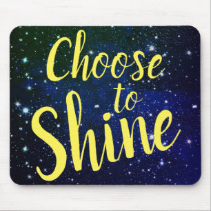 Choose to Shine Stars Cosmos Mouse Pad