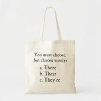 Choose Wisely There Their They're Grammar