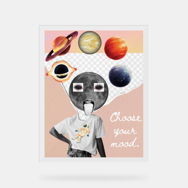 Choose Your Mood Galaxy Astronaut Space Poster (Front)