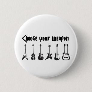 Choose Your Weapon 2 Inch Round Button