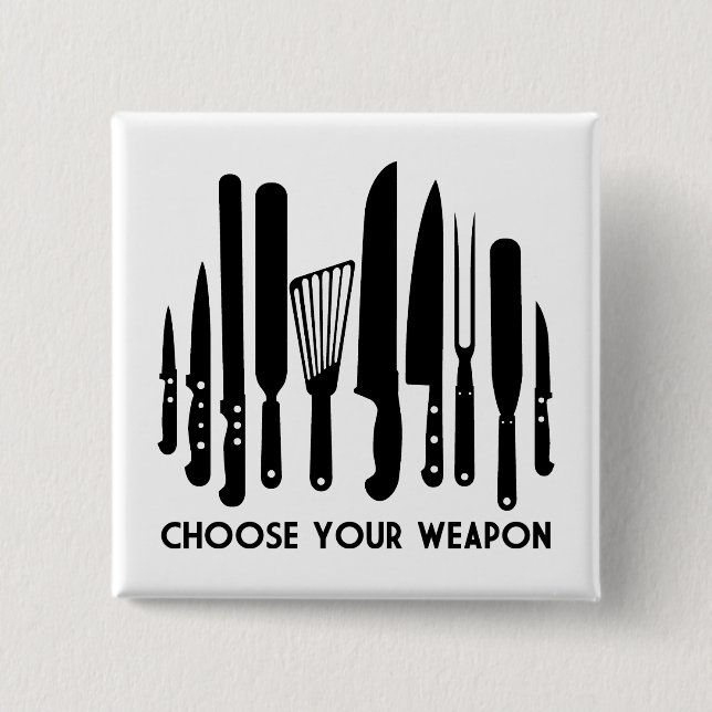 Choose Your Weapon 2 Inch Square Button (Front)