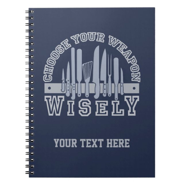 Choose Your Weapon custom notebook (Front)