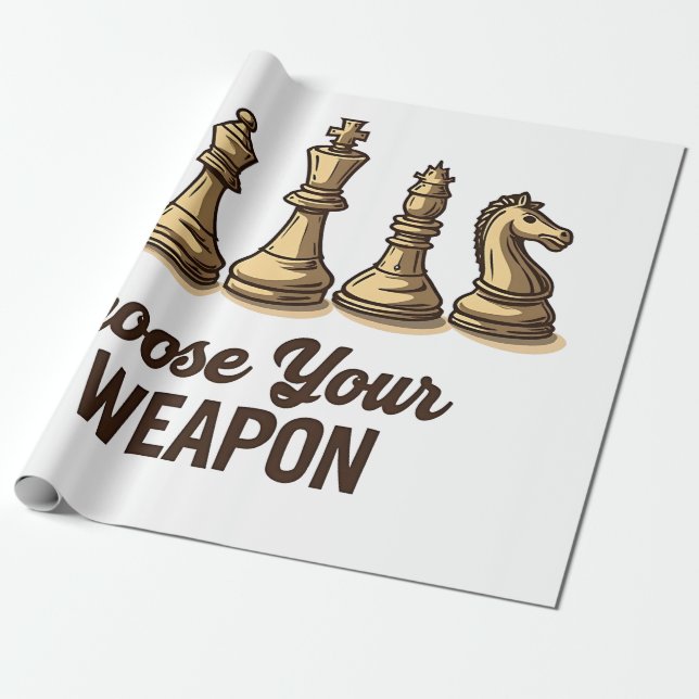 Choose Your Weapon Funny Chess Pieces Player Wrapping Paper (Unrolled)