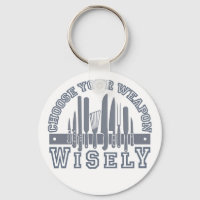 Choose Your Weapon key chain