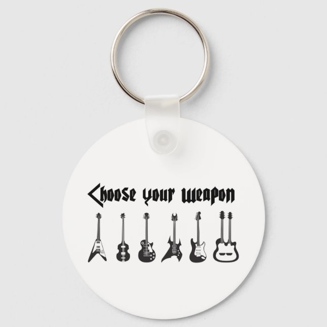 Choose Your Weapon Keychain (Front)