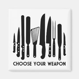 Choose Your Weapon Magnet